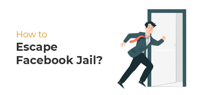 How To Escape Facebook Jail